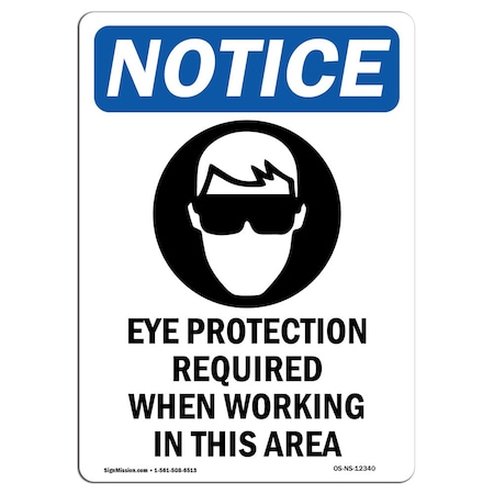 OSHA Notice Sign, Eye Protection Required With Symbol, 10in X 7in Decal